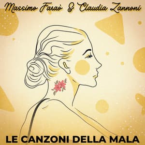 Le canzoni della Mala - Massimo Faraò
