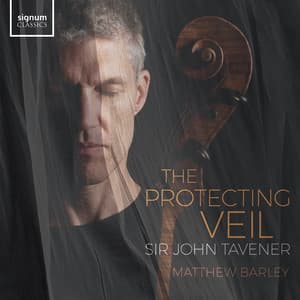 Tavener: The Protecting Veil - Matthew Barley