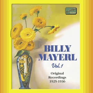 Mayerl, Billy: Billy Mayerl, Vol. 1 - Billy Joseph Mayerl