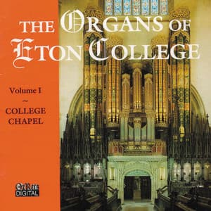 The Organs Of Eton College Vol. 1 - Robert Quinney