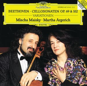 Beethoven: Cello Sonatas Op.69 & 102; Variations - Ludwig van Beethoven