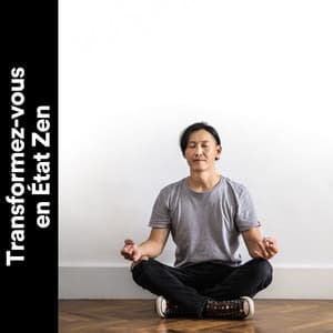 Transformez-vous en État Zen - Ambiente