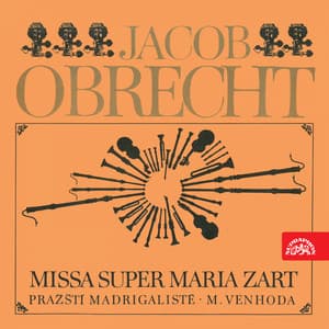 Missa Super Maria Zart - Jacob Obrecht