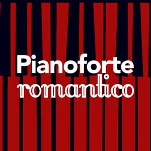 Pianoforte romantico - Música Romántica del Piano