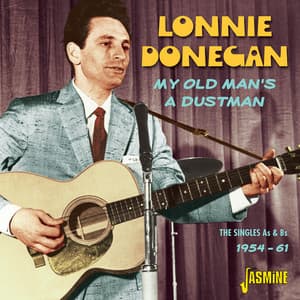 My Old Man's A Dustman - The Singles As & Bs 1954 - 1961 - Lonnie Donegan