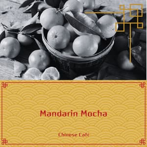 Mandarin Mocha: A Taste of China in Every Note - Chinese Café