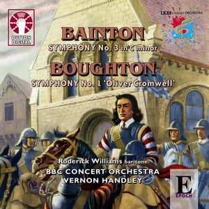 Edgar Bainton: Symphony No. 3 & Rutland Boughton: Symphony No. 1 "Oliver Cromwell" - BBC Concert Orchestra