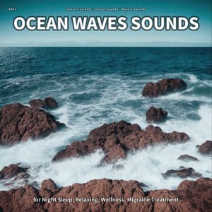 #001 Ocean Waves Sounds for Night Sleep, Relaxing, Wellness, Migraine Treatment - Ocean Currents