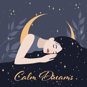 Calm Dreams: Serene Melodies for Sleep, Insomnia Relief, and Relaxation - Katy Dream