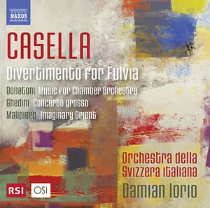 Casella: Divertimento per Fulvia, Op. 64 - Orchestra della Svizzera Italiana