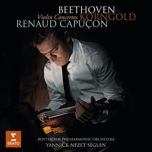 Beethoven & Korngold: Violin Concertos - Renaud Capuçon