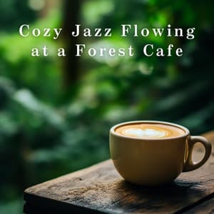 Cozy Jazz Flowing at a Forest Cafe - Relaxing Piano Crew