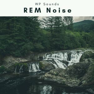 2 0 2 2 REM Noise - WP Sounds