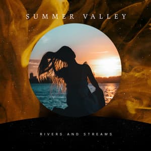 Summer Valley - Rivers and Streams