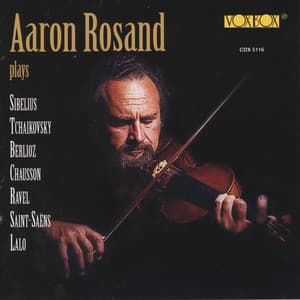Violin Recital: Works of Sibelius, Tchaikovsky, Berlioz & Others - Aaron Rosand