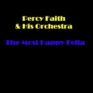 The Most Happy Fella - Percy Faith