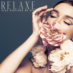 Relaxe seus sentidos no spa: Massagem terapêutica, Redução do estresse, Sons suaves - Massagem Música