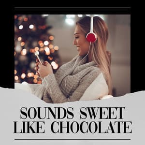 Sounds Sweet Like Chocolate - Deep Sleep Brown Noise