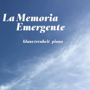 La memoria emergente - Klaus Treuheit