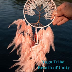Yoga Tribe: Breath of Unity - Yoga Tribe