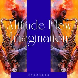 Altitude Flow Imagination - Jazzberg
