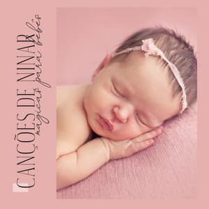 Canções de ninar mágicas para bebês - Sono profundo e descansado - Música Mágica para Bebês de Sono