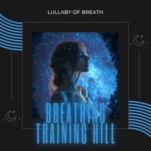 Lullaby of Breath: 4-4-4-4 Breathing with Nature's Night Sounds - Breathing Training Hill