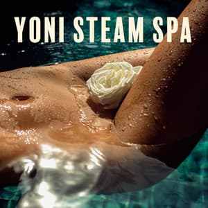 Yoni Steam Spa - Spiritual Music Collection
