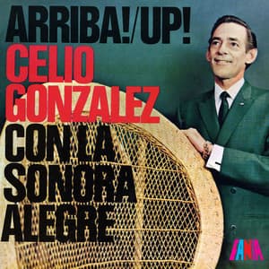 Arriba! - Celio Gonzalez