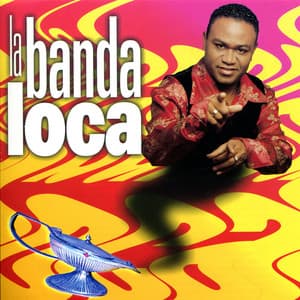 Se Soltaron Los Locos - La Banda Loca