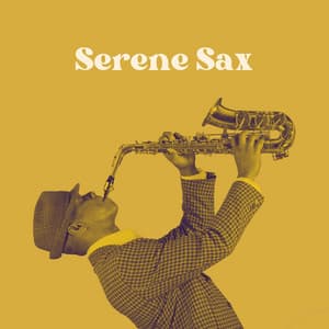 Serene Sax: Coffee Shop Jazz Melodies - Smooth Jazz Band