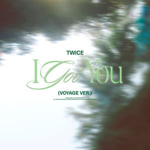 I GOT YOU - TWICE