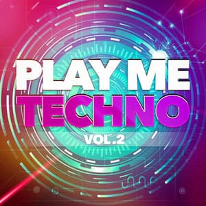 Play Me Techno, Vol. 2 - Techno Dance Special Tuning