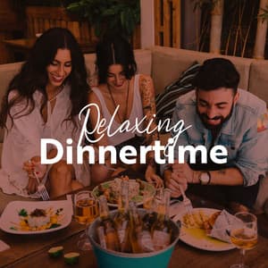 Relaxing Dinnertime - Relaxation Jazz Dinner Universe