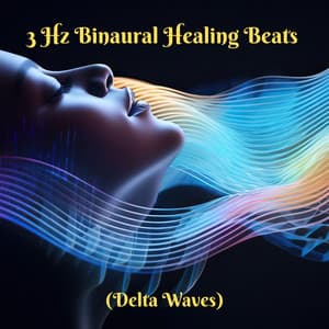 3 Hz Binaural Healing Beats - Deep Theta Binaural Beats