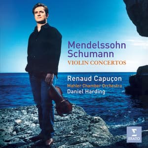 Mendelssohn/Schumann - Violin Concertos - Renaud Capuçon