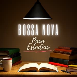 Bossa Nova Para Estudiar - Fondo de la lectura