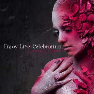 Jazz to Enjoy Life Celebrating Every Moment - Bossa Nova Musician Artist