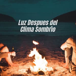 Luz después del Clima Sombrío - El Canal del Clima