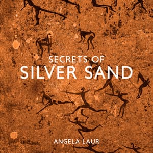 Secrets of Silver Sand - Angela Laur