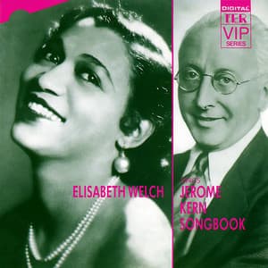 Elisabeth Welch Sings the Jerome Kern Songbook - Elisabeth Welch