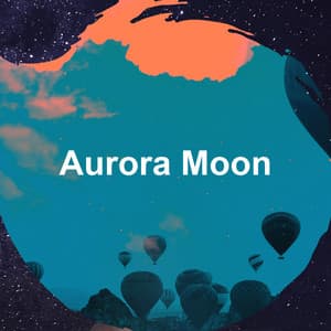 Aurora Moon - Sleep Music Playlist