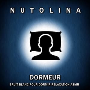 Dormeur: Bruit Blanc Pour Dormir Relaxation ASMR - Nutolina