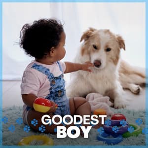 Goodest Boy - Dog Music