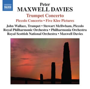 Maxwell Davies: Trumpet & Piccolo Concertos - Peter Maxwell Davies