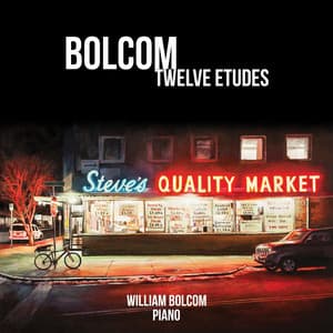 Bolcom Plays Bolcom - Twelve Etudes - William Bolcom