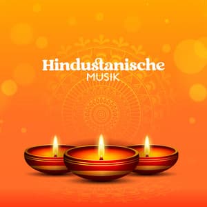 Hindustanische Musik - Meditationsmusik Sammlung