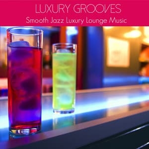 Smooth Jazz Luxury Lounge Music - Chill Out Lounge Ibiza Cafè - Luxury Lounge Café