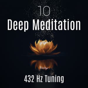 10 Deep Meditation: 432 Hz Tuning - Bells, Bowls, 4-6 Hz Theta, Mind Healing Relaxation, Calm Music - Tibetan Prayers