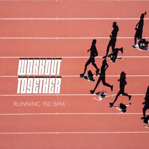 Workout Together - Running 150 BPM